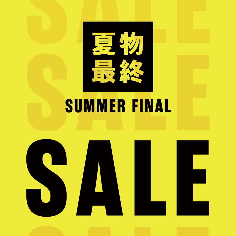 「2024 SUMMER FINAL SALE」スタート